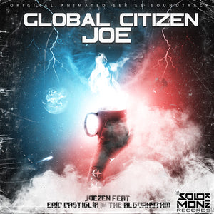Joezen Presents | "Global Citizen Joe" by Eric Castiglia & the Algorhythm | Digital Download